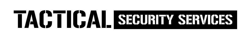 TACTICAL SECURITY SERVICES